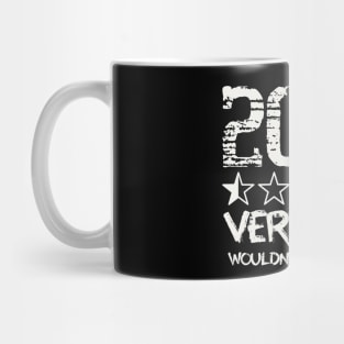 2020 Very Bad Would Not Recommend, Half Star Rating Mug